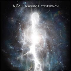 Steve Roach – A Soul Ascends (2020) (ALBUM ZIP)