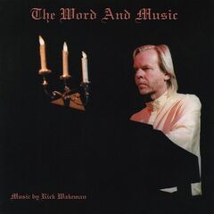 Rick Wakeman – The Word And Music (2020) (ALBUM ZIP)