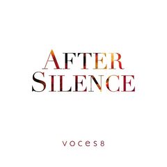 Voces8 – After Silence (2020) (ALBUM ZIP)