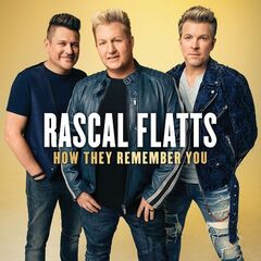 Rascal Flatts – How They Remember You (2020) (ALBUM ZIP)