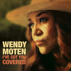 Wendy Moten – I’ve Got You Covered (2020) (ALBUM ZIP)