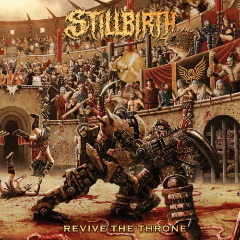 Stillbirth – Revive The Throne (2020) (ALBUM ZIP)