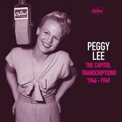 Peggy Lee – The Capitol Transcriptions 1946-1949 (2020) (ALBUM ZIP)