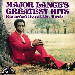Major Lance – Major Lance’s Greatest Hits Recorded Live At The Torch (2020) (ALBUM ZIP)
