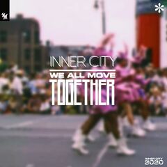 Inner City – We All Move Together (2020) (ALBUM ZIP)