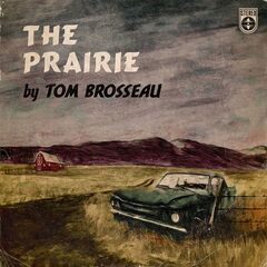 Tom Brosseau – The Prairie (2020) (ALBUM ZIP)