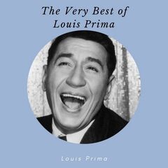 Louis Prima – The Very Best Of Louis Prima (2020) (ALBUM ZIP)