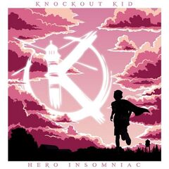 Knockout Kid – Hero Insomniac (2020) (ALBUM ZIP)