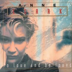 Anne Clark – To Love &amp; Be Loved (2020) (ALBUM ZIP)