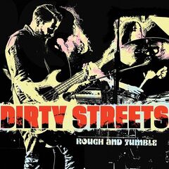 Dirty Streets – Rough And Tumble (2020) (ALBUM ZIP)