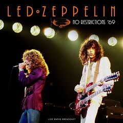 Led Zeppelin – No Restrictions ’69 Live (2020) (ALBUM ZIP)