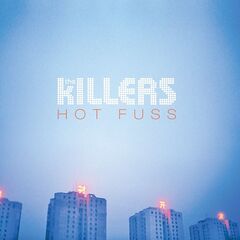 The Killers – Hot Fuss [Reissue] (2020) (ALBUM ZIP)