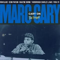 Marc Cary – Cary On [The Prequel] (2020) (ALBUM ZIP)