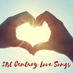 Various Artists – 21st Century Love Songs (2020) (ALBUM ZIP)