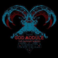 God Module – The Unsound Remixes (2020) (ALBUM ZIP)
