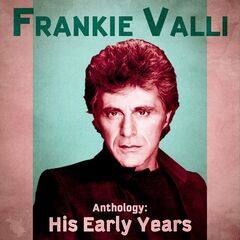 Frankie Valli – Anthology His Early Years (2020) (ALBUM ZIP)
