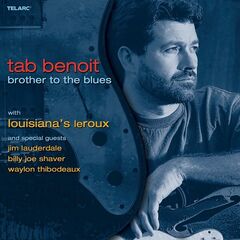 Tab Benoit – Brother To The Blues (2020) (ALBUM ZIP)