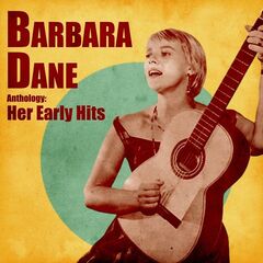 Barbara Dane – Anthology Her Early Years Remastered (2020) (ALBUM ZIP)