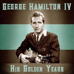 George Hamilton IV – His Golden Years (2020) (ALBUM ZIP)