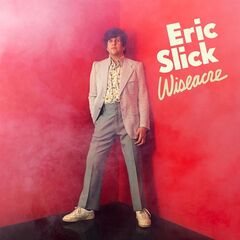 Eric Slick – Wiseacre (2020) (ALBUM ZIP)