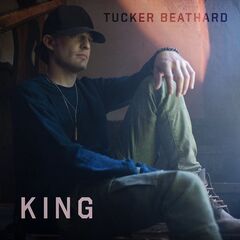 Tucker Beathard – King (2020) (ALBUM ZIP)