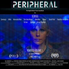 Si Begg – Peripheral Original Motion Picture Soundtrack Remixed Volume 1 (2020) (ALBUM ZIP)