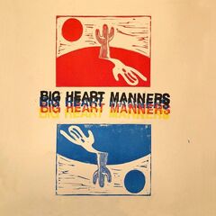 Atta Boy – Big Heart Manners (2020) (ALBUM ZIP)
