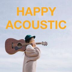 Various Artists – Happy Accoustic (2020) (ALBUM ZIP)