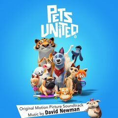 David Newman – Pets United [Original Motion Picture Soundtrack] (2020) (ALBUM ZIP)
