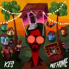 Kes – We Home (2020) (ALBUM ZIP)