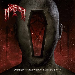 Messiah – Fatal Grotesque Symbols Darken Universe (2020) (ALBUM ZIP)