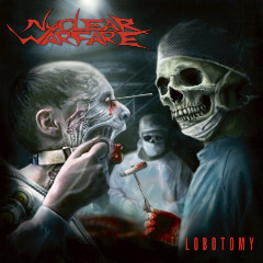 Nuclear Warfare – Lobotomy (2020) (ALBUM ZIP)