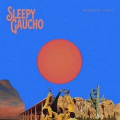 Sleepy Gaucho – Morning Light (2020) (ALBUM ZIP)