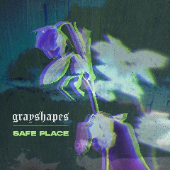 Grayshapes – Safe Place (2020) (ALBUM ZIP)