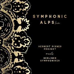 Herbert Pixner Projekt &amp; Berliner Symphoniker – Symphonic Alps Live (2020) (ALBUM ZIP)