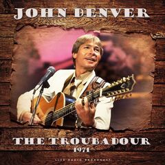 John Denver – The Troubadour 1971 (2020) (ALBUM ZIP)