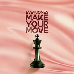 Eve St. Jones – Make Your Move (2020) (ALBUM ZIP)