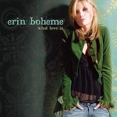Erin Boheme – What Love Is (2020) (ALBUM ZIP)