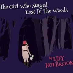 Lily Holbrook – The Girl Who Stayed Lost In The Woods (2020) (ALBUM ZIP)