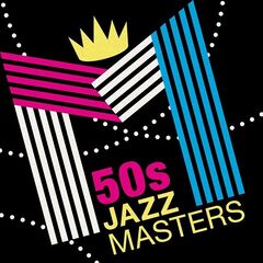 Various Artists – 50s Jazz Masters (2020) (ALBUM ZIP)