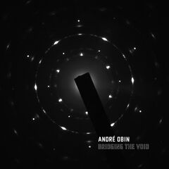 Andre Obin – Bridging The Void (2020) (ALBUM ZIP)