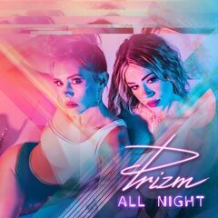 Prizm – All Night (2020) (ALBUM ZIP)