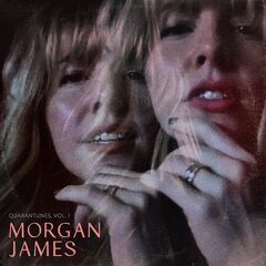 Morgan James – Quarantunes, Vol. 1 (2020) (ALBUM ZIP)