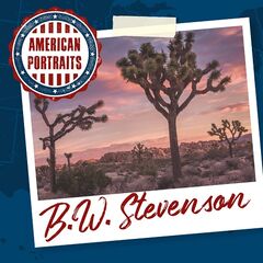 B.W. Stevenson – American Portraits B.W. Stevenson (2020) (ALBUM ZIP)