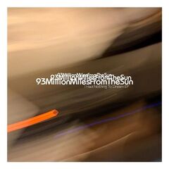 93MillionMilesFromTheSun – I Had Nothing To Dream (2020) (ALBUM ZIP)
