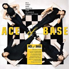 Ace Of Base – All That She Wants: The Classic Collection (2020) (ALBUM ZIP)