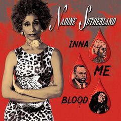 Nadine Sutherland – Inna Me Blood (2020) (ALBUM ZIP)