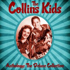 The Collins Kids – Anthology: The Deluxe Collection (2020) (ALBUM ZIP)