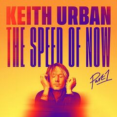 Keith Urban – The Speed Of Now Part 1 (2020) (ALBUM ZIP)