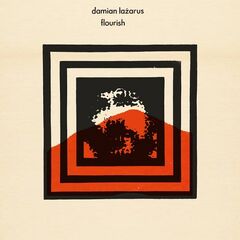 Damian Lazarus – Flourish (2020) (ALBUM ZIP)